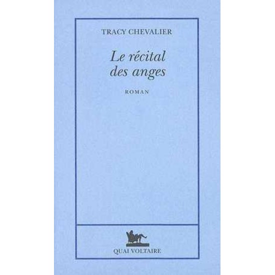 Le Récital des anges De Tracy Chevalier